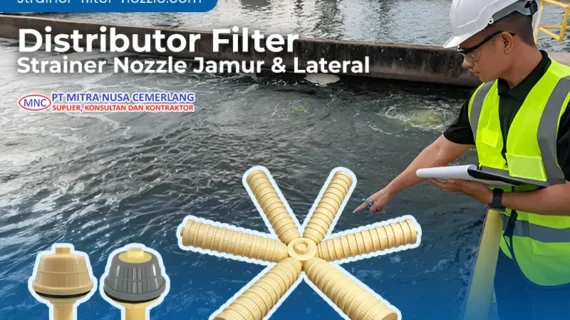Cara Kerja Filter Strainer Noozle dalam Pengolahan Air